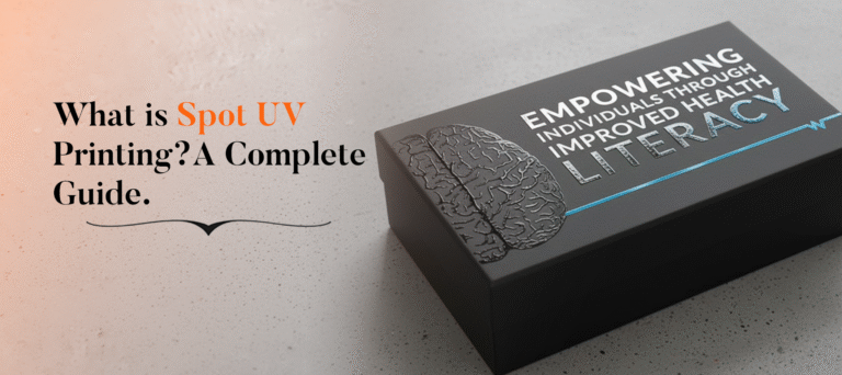 What is Spot UV Printing? A Complete Guide