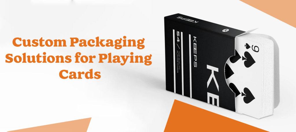 Custom Packaging Solutions for Playing Cards