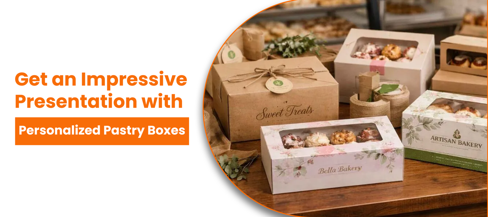 Get an Impressive Presentation with Personalized Pastry Boxes
