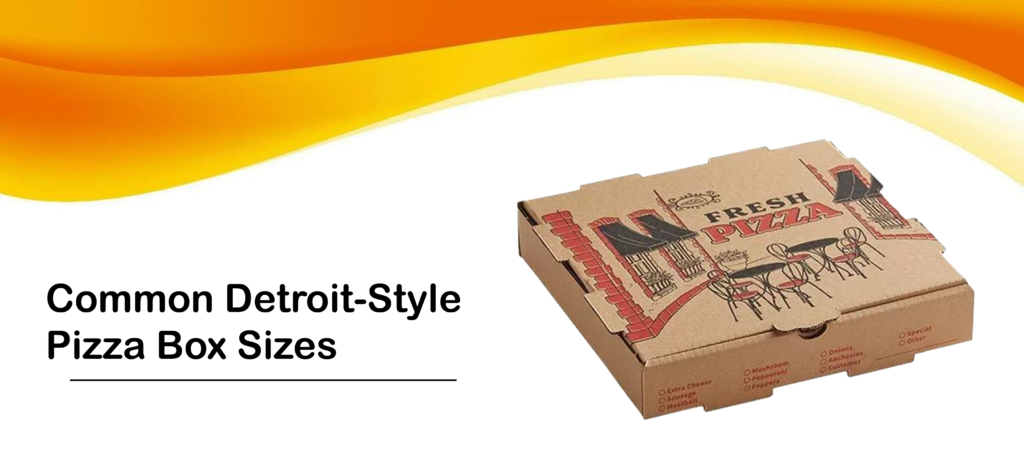 Common Detroit-Style Pizza Box Sizes