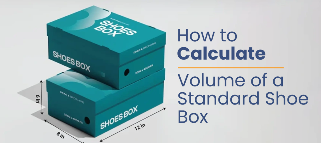 How to Calculate Volume of a Standard Shoe Box