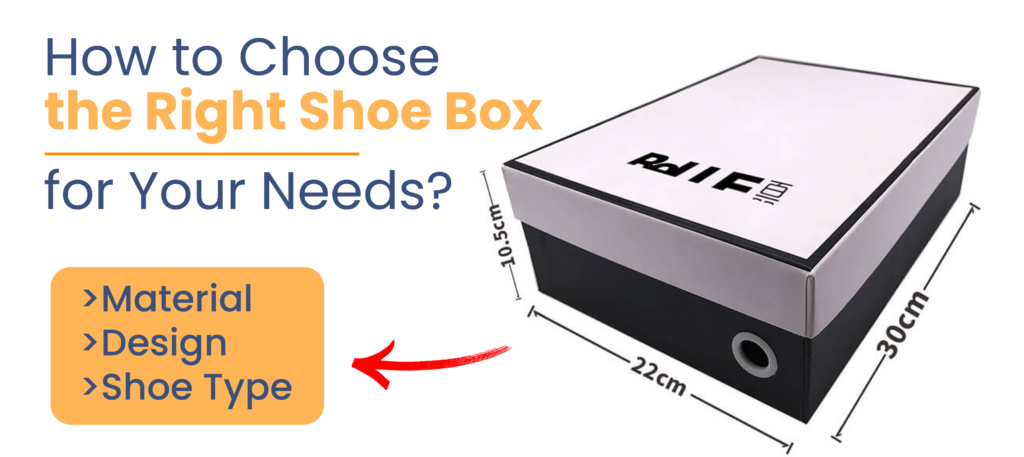 How to Choose the Right Shoe Box for Your Needs