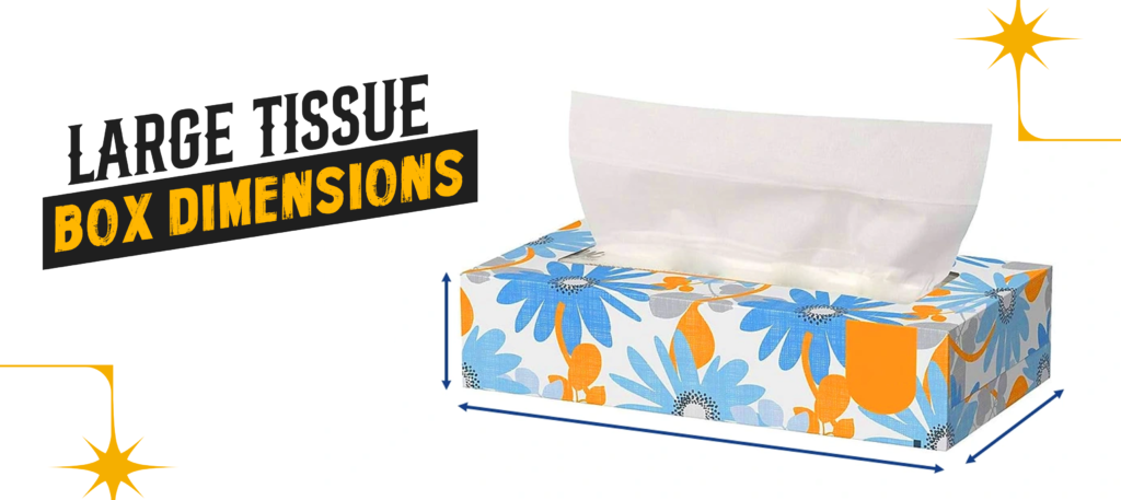 Large Tissue Box Dimensions