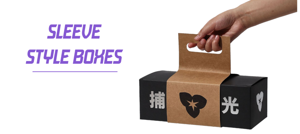 Sleeve Style Boxes