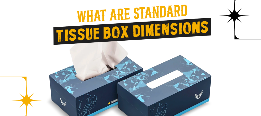 What Are Standard Tissue Box Dimensions