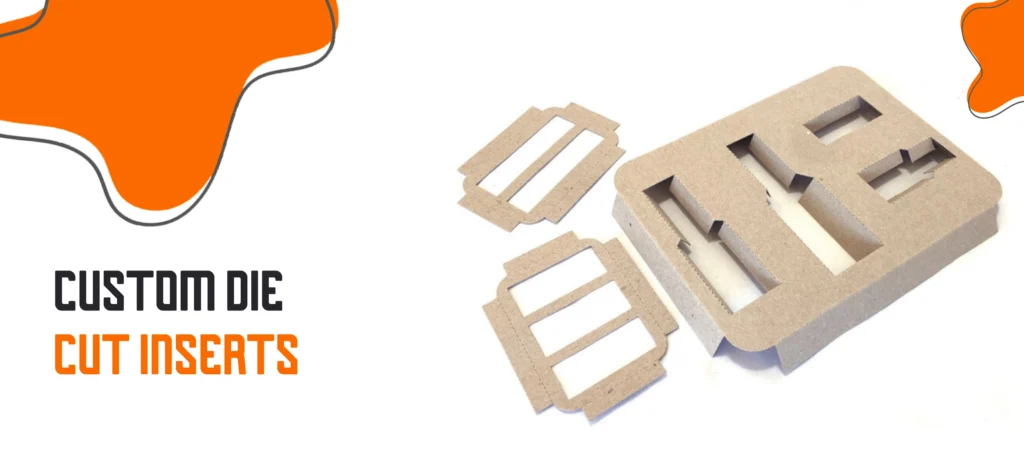 Custom Die Cut Inserts