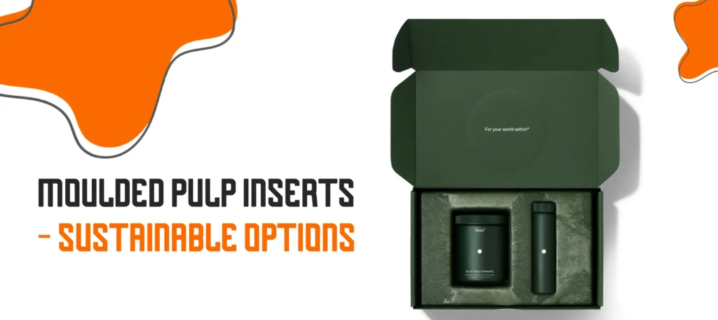 Moulded Pulp Inserts - Sustainable Options