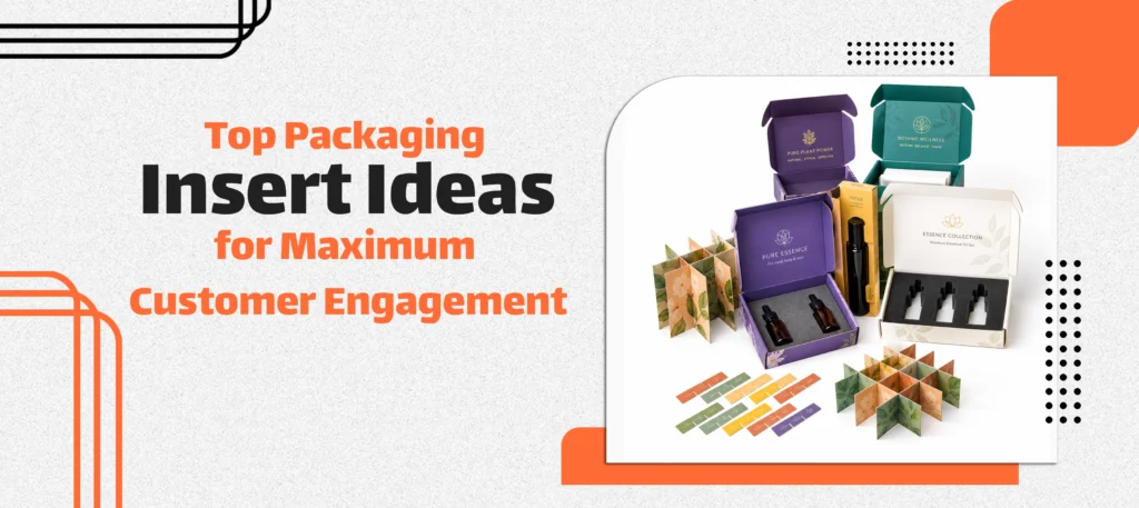 Top Packaging Insert Ideas for Maximum Customer Engagement