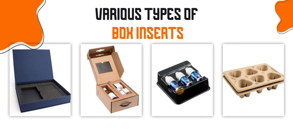 Various Types of Box Inserts