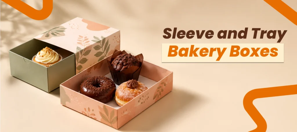 Sleeve and Tray Bakery Boxes