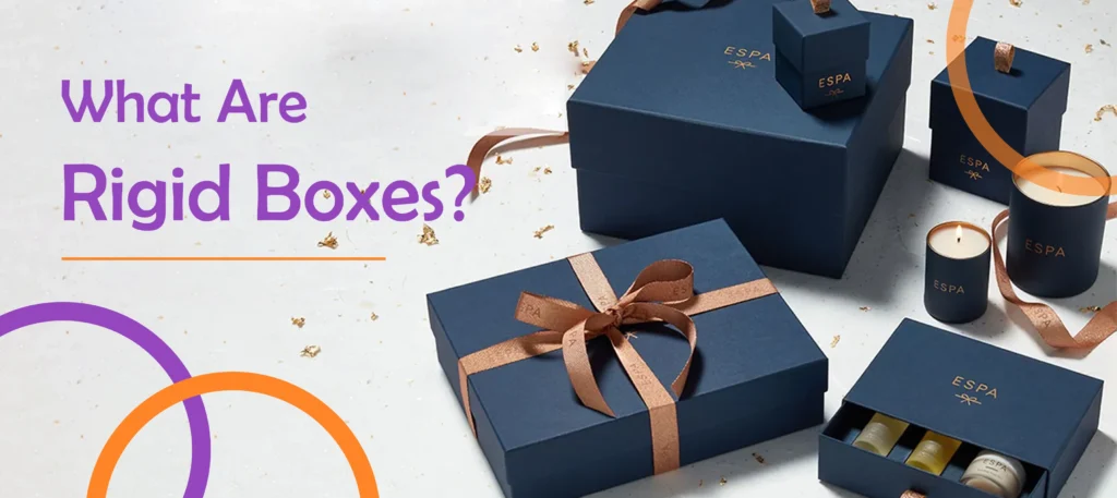 What Are Rigid Boxes