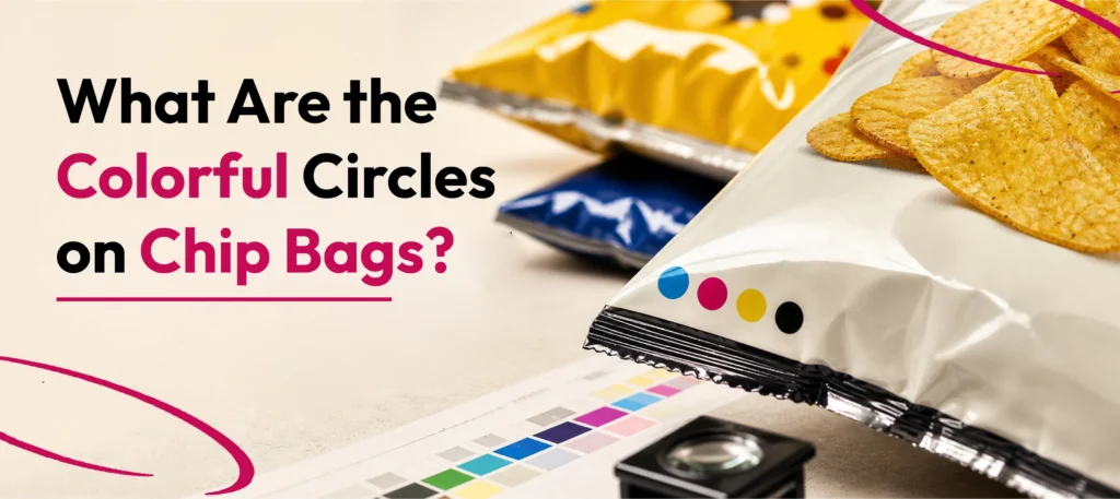 What Are the Colorful Circles on Chip Bags