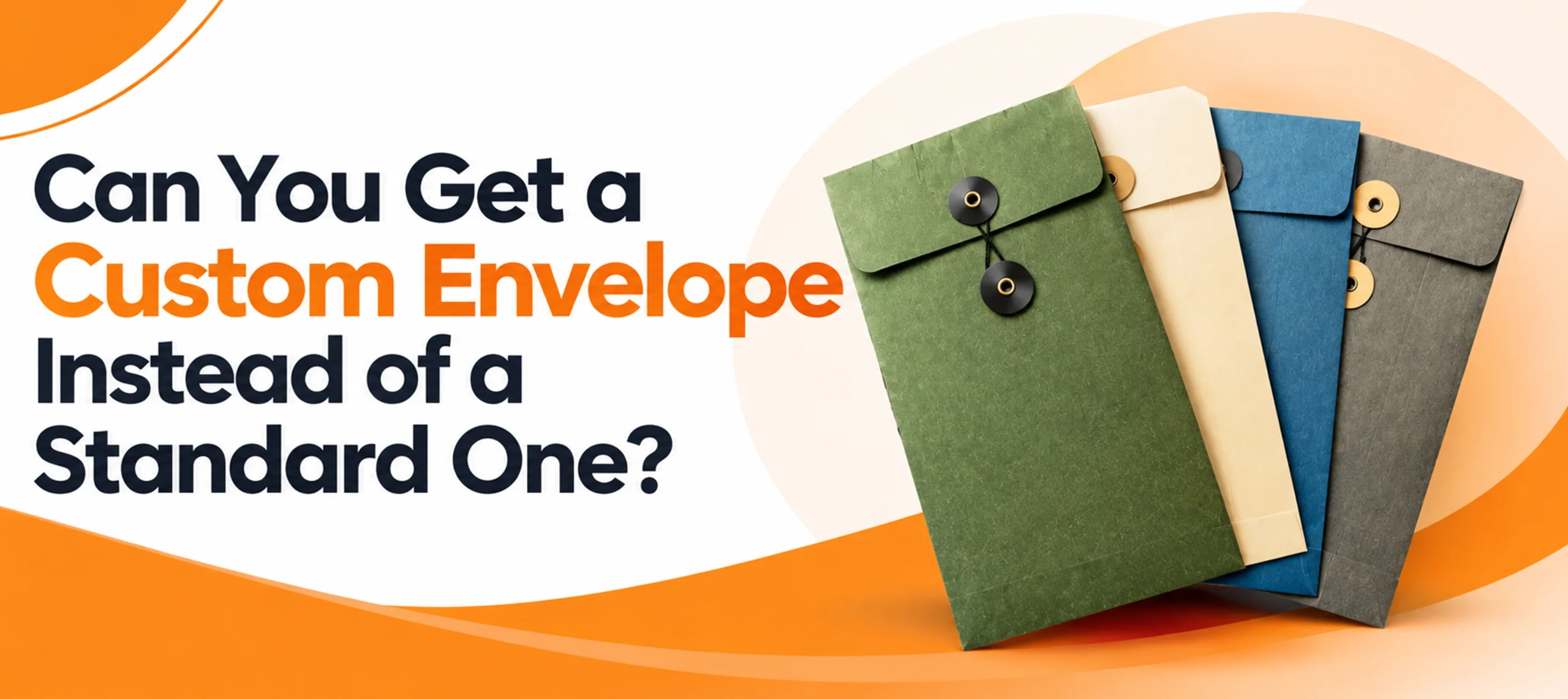 Can You Get a Custom Envelope Instead of a Standard One