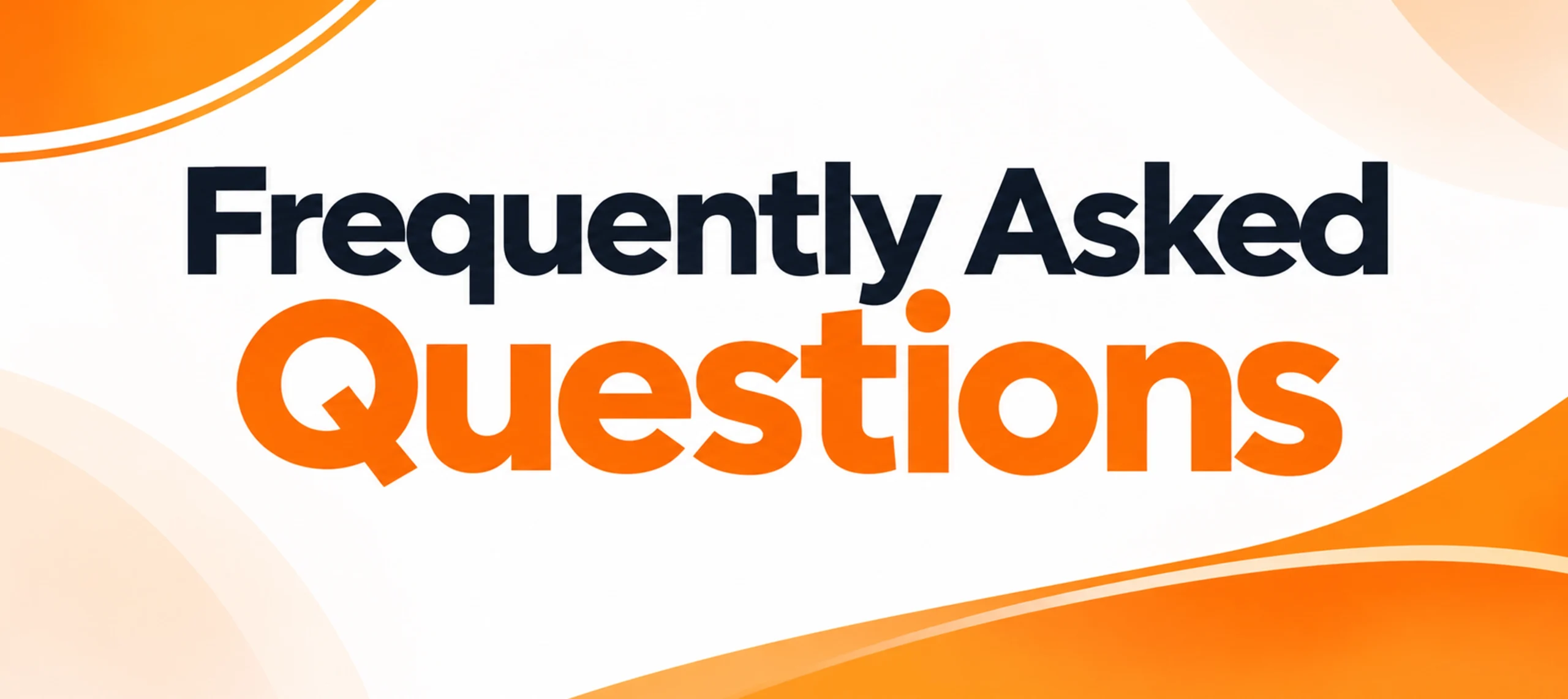 Frequently Asked Questions
