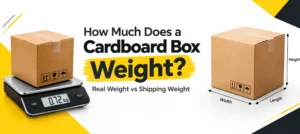 How Much Does a Cardboard Box Weigh? Real Weight vs Shipping Weight