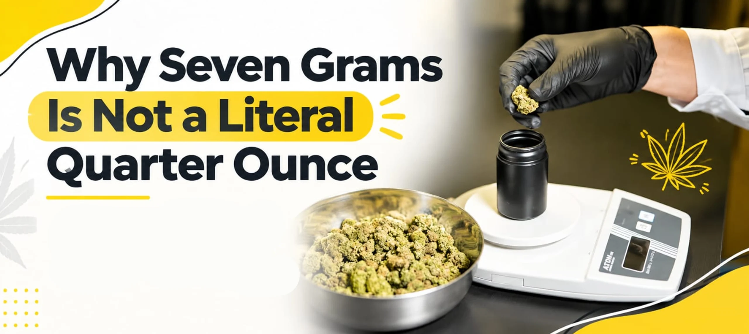 Why Seven Grams Is Not a Literal Quarter Ounce