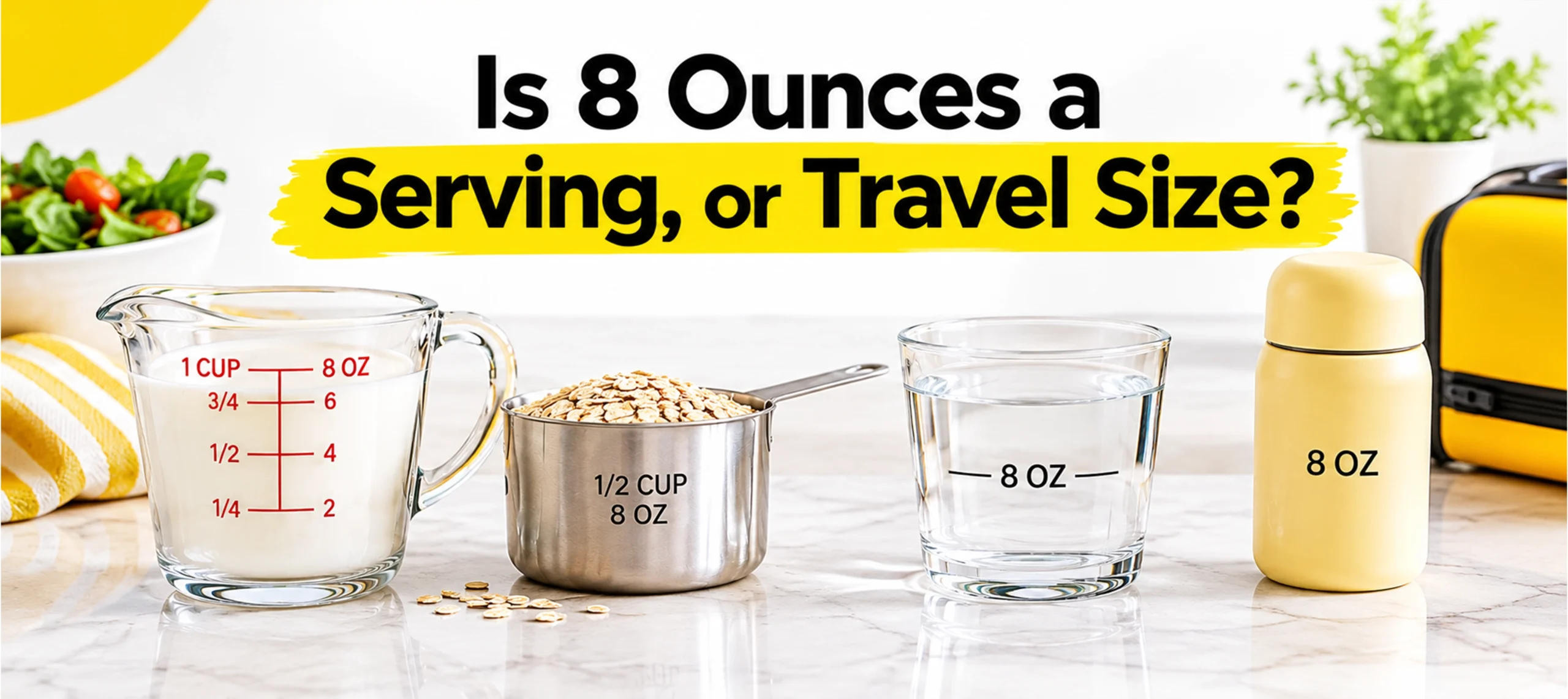 Is 8 Ounces a Serving, or Travel Size