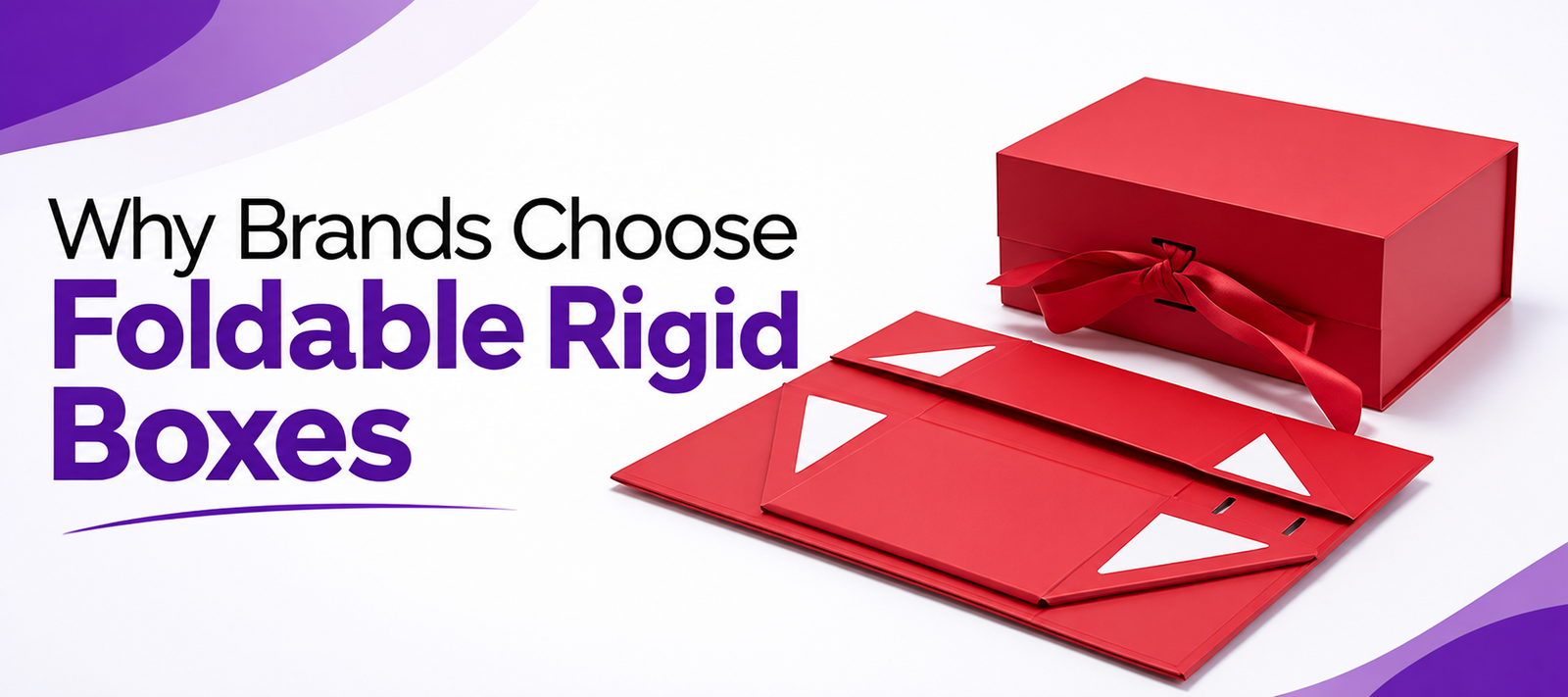 Why Brands Choose Foldable Rigid Boxes